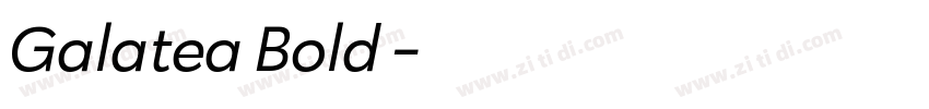 Galatea Bold 粗体字体转换